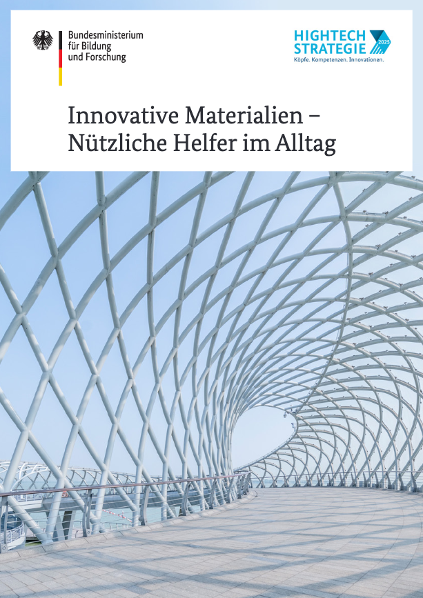 Innovative Materialien - Nuetzliche Helfer im Alltag, BMBF-Broschüre von 2019